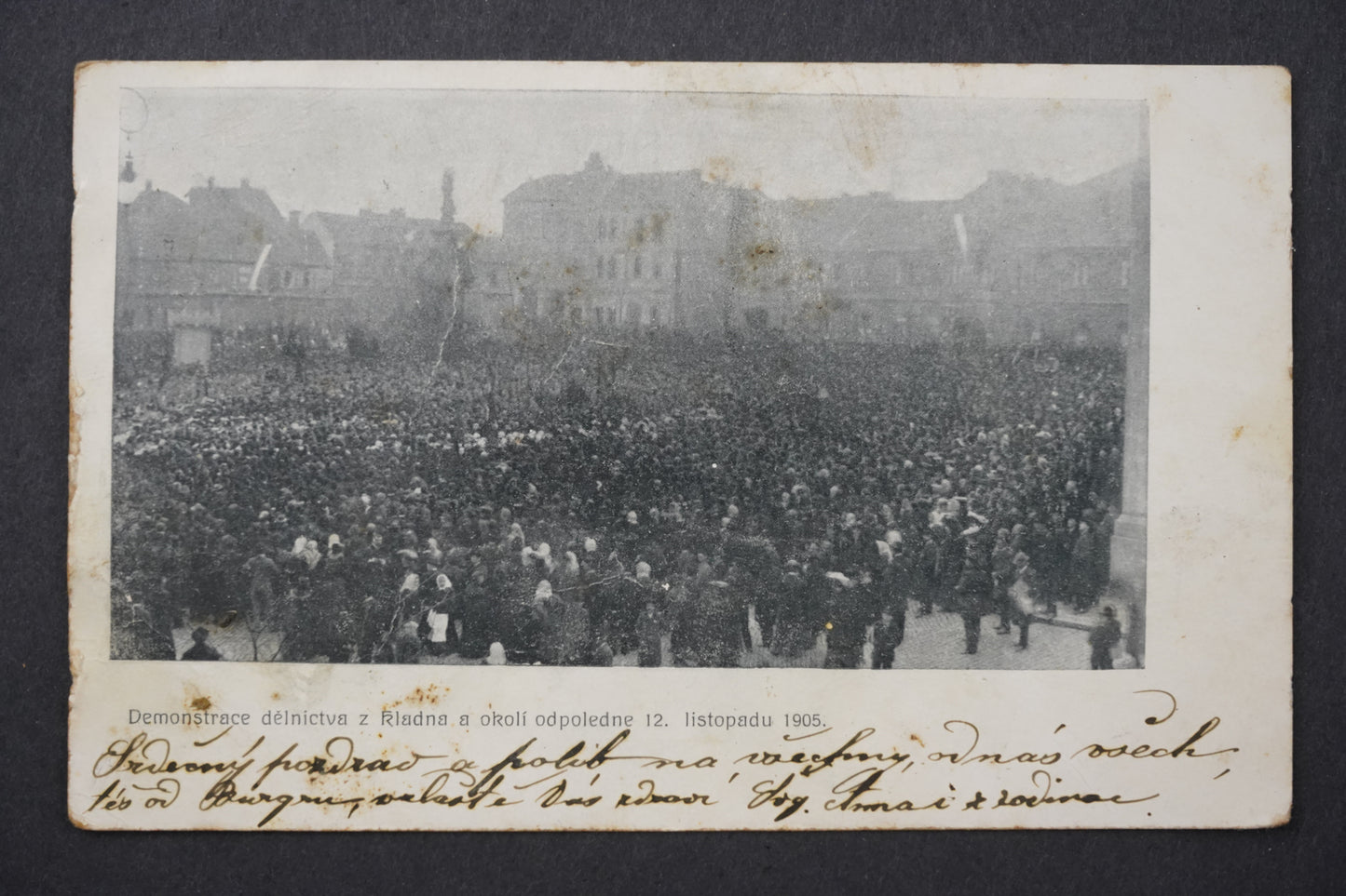 Pohlednice DEMONSTRACE DĚLNICTVA Z KLADNA A OKOLÍ ODPOLEDNE 1905 x8821