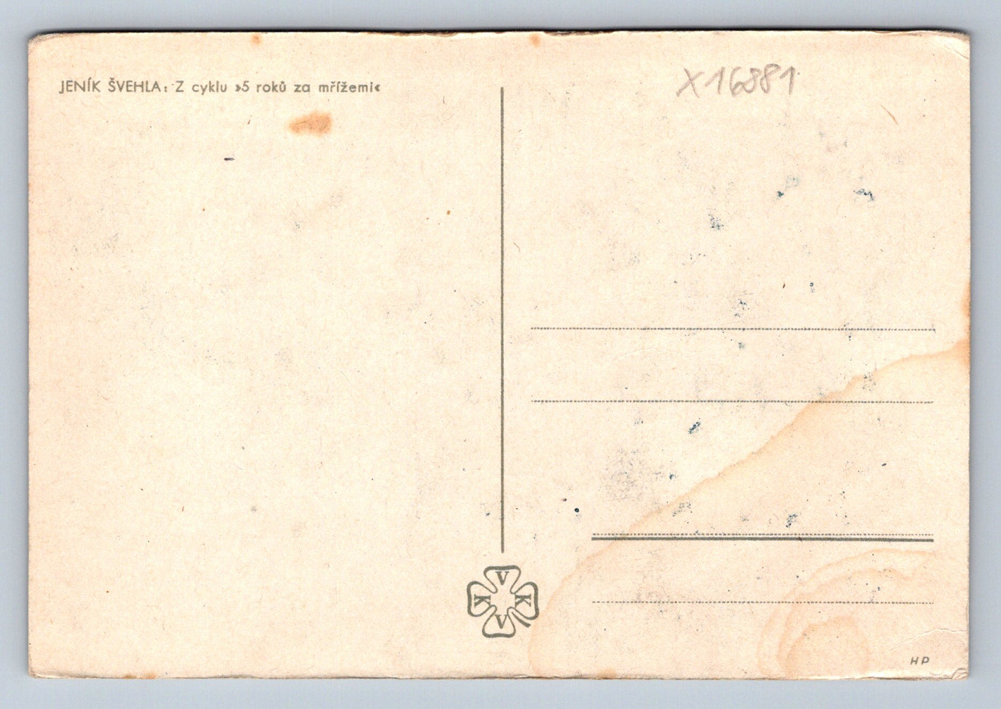 Postcard JENÍK ŠVEHLA. FROM THE CYCLE 5 YEARS BEHIND BARS (x16881)