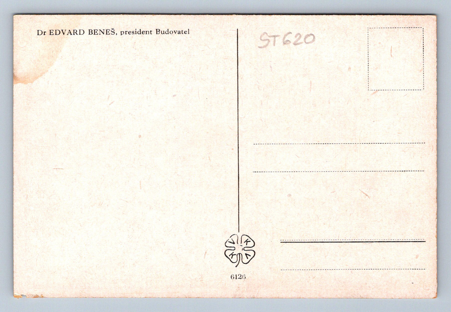 Pohlednice DR. EDVARD BENEŠ PRESIDENT BUDOVATEL (ST620)