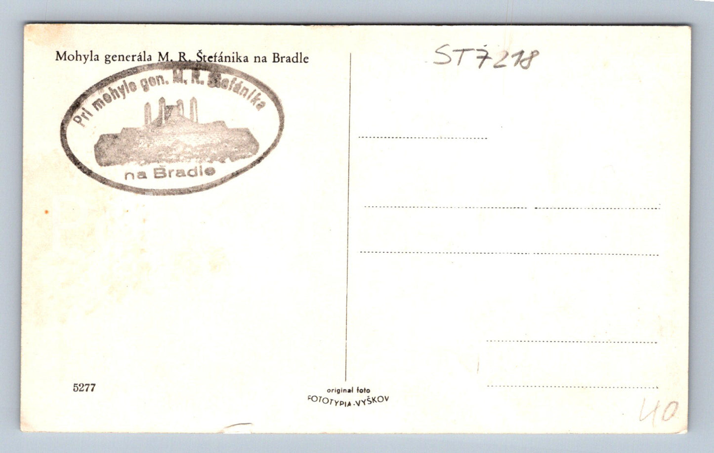 Postcard GENERAL MR ŠTEFÁNIK'S MUMBLE AT BRADLE (ST7218)
