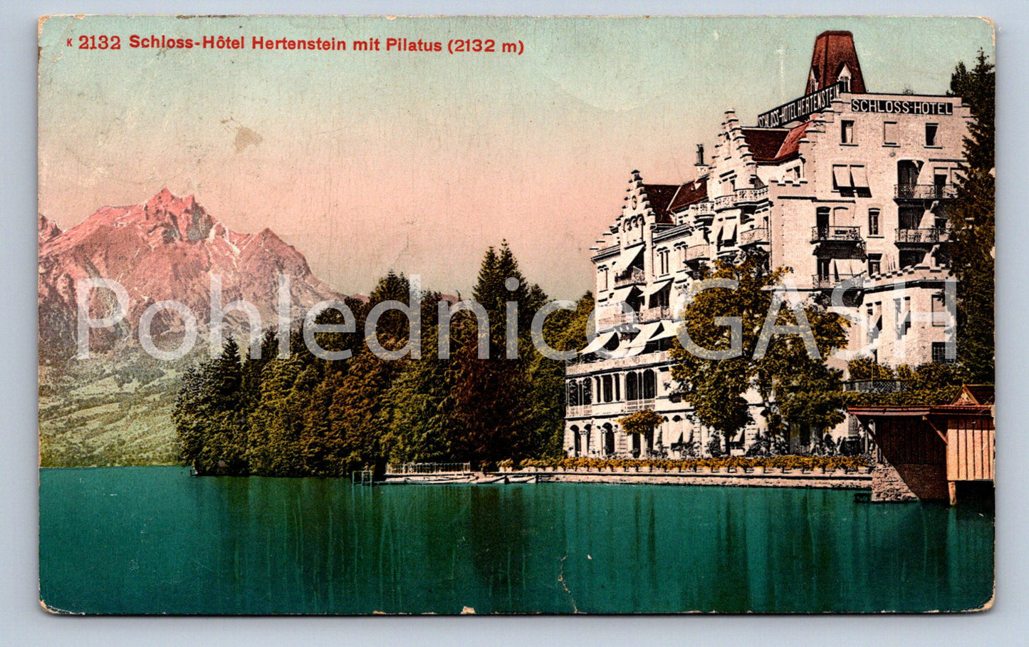 Pohlednice SCHLOSS - HÖTEL HERTENSTEIN MIT PILATUS 2132 M (ST11876)