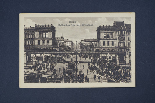 Pohlednice Berlin Hallesches Tor mit Hochbahn