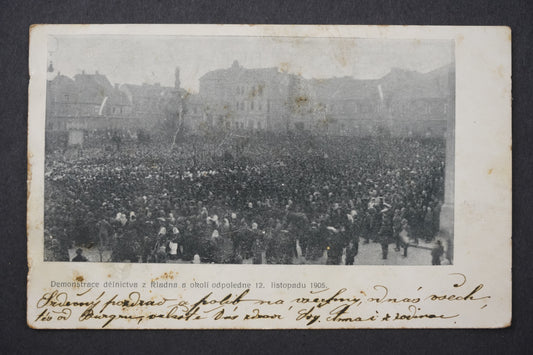 Pohlednice DEMONSTRACE DĚLNICTVA Z KLADNA A OKOLÍ ODPOLEDNE 1905 x8821