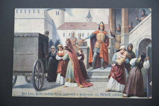 Pohlednice Jan Luc. káže uvěznit syna a královnu r. 1319 (x9576)