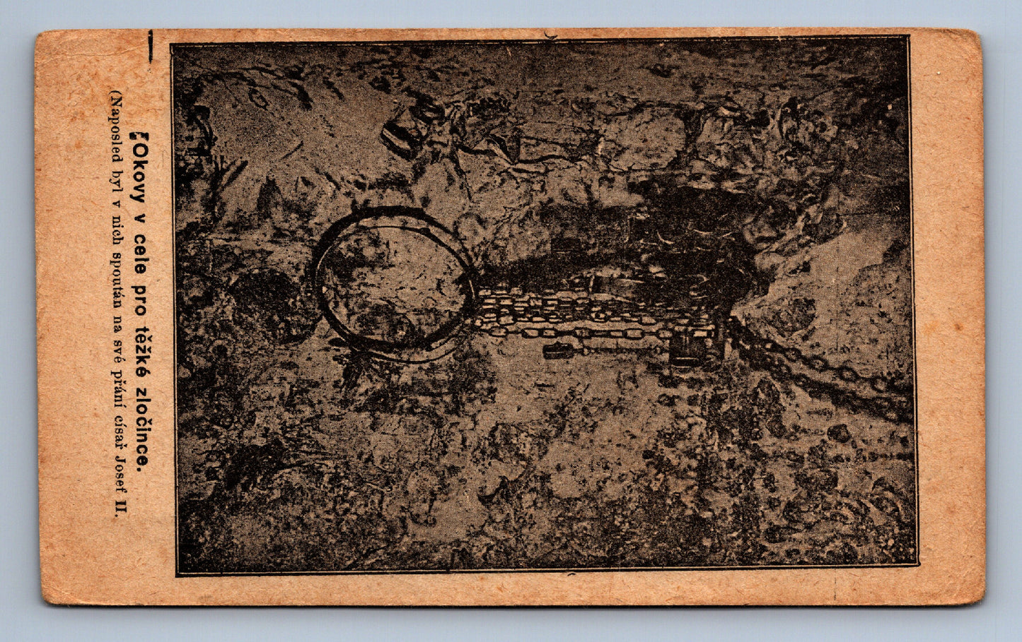 Pohlednice OKOVY V CELE PRO TĚŽKÉ ZLOČINCE ( CÍSAŘ JOSEF II.) (x19543)