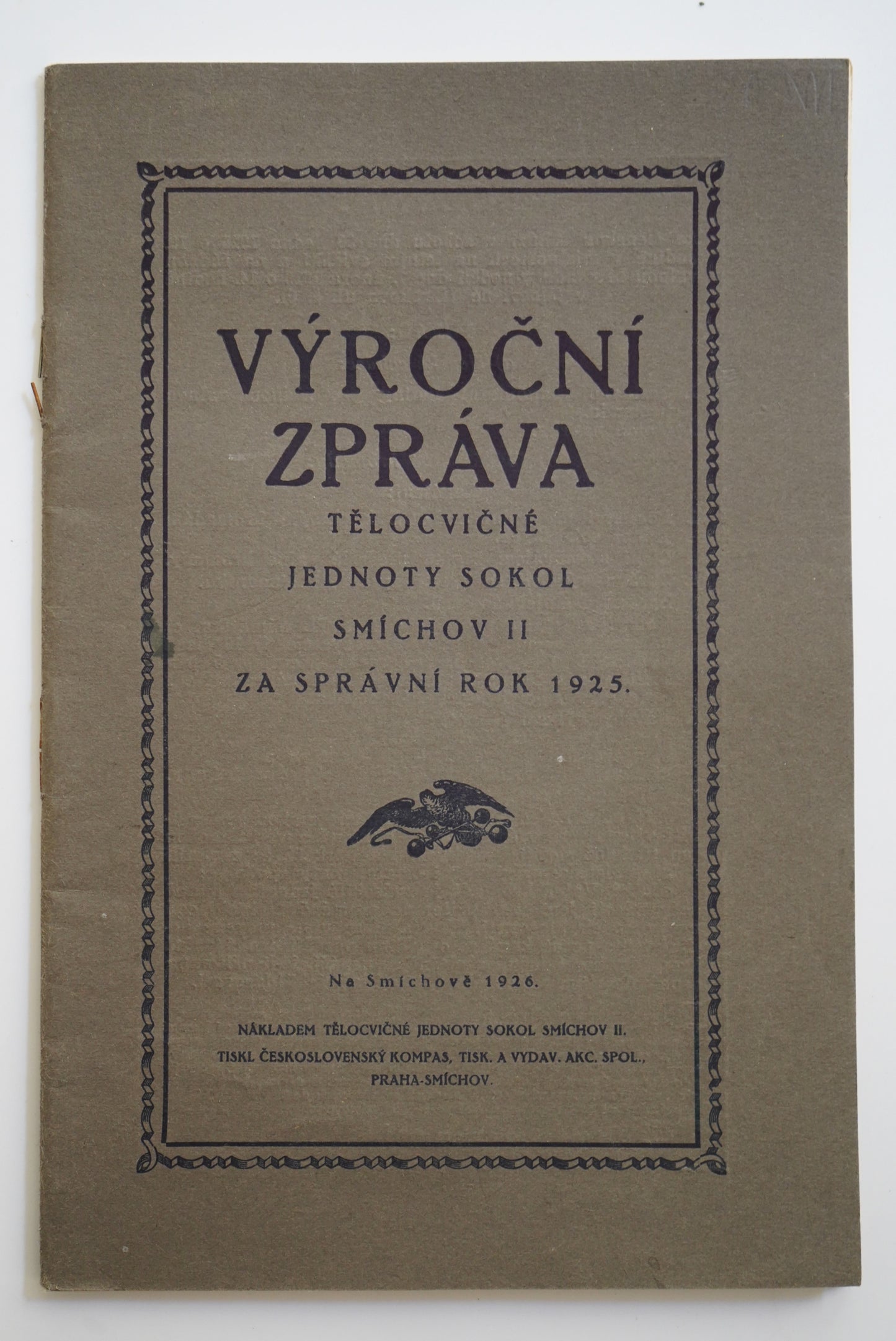 VÝROČNÍ ZPRÁVA TĚLOCVIČNÉ JEDNOTY SOKOL SMÍCHOV II ZA SPRÁVNÍ ROK 1925