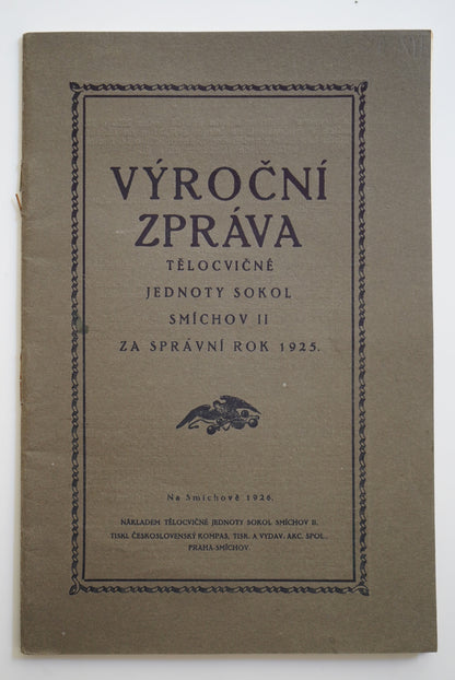 VÝROČNÍ ZPRÁVA TĚLOCVIČNÉ JEDNOTY SOKOL SMÍCHOV II ZA SPRÁVNÍ ROK 1925