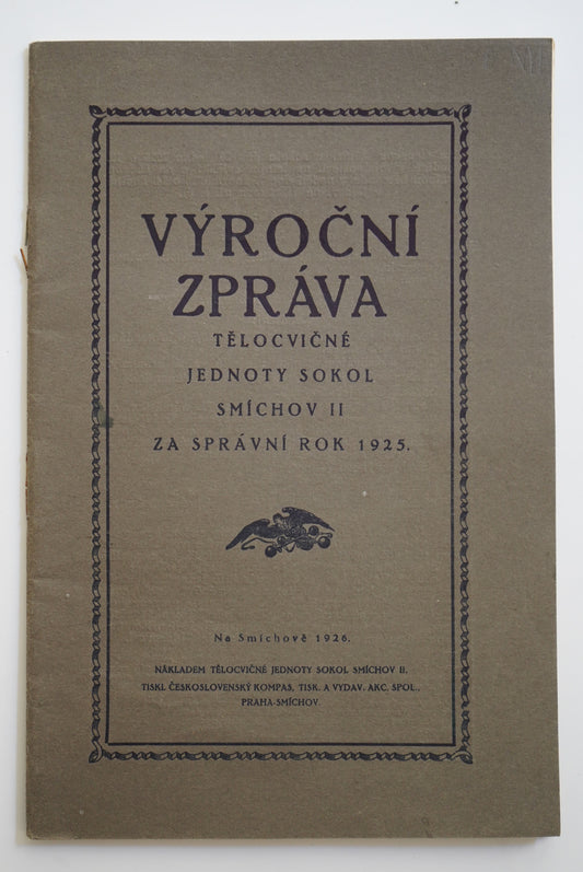 VÝROČNÍ ZPRÁVA TĚLOCVIČNÉ JEDNOTY SOKOL SMÍCHOV II ZA SPRÁVNÍ ROK 1925