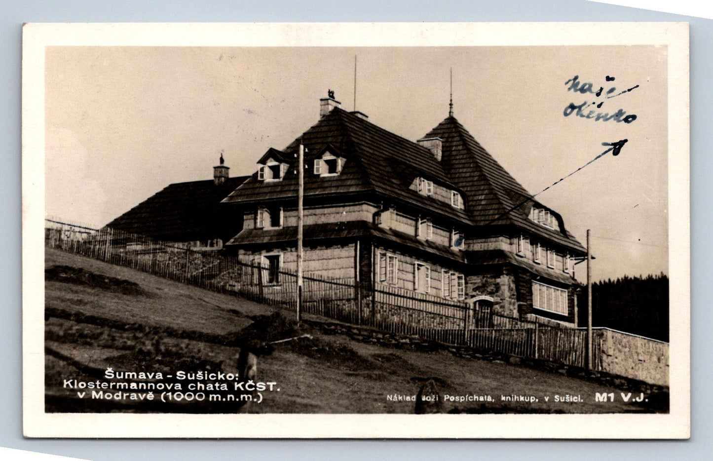 Postcard ŠUMAVA - SUŠICKO - KLOSTERMANN'S COTTAGE KČST (X23385)