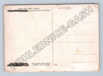 Pohlednice OSTRAVSKÁ MADONA akad. mal. prof. J. Obšil (M41050)
