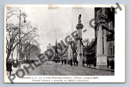 Pohlednice František Josef I v Praze 1907 (M424)