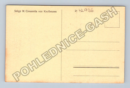 Pohlednice Selige M Creszentia von Kaufbeuren (M42936)