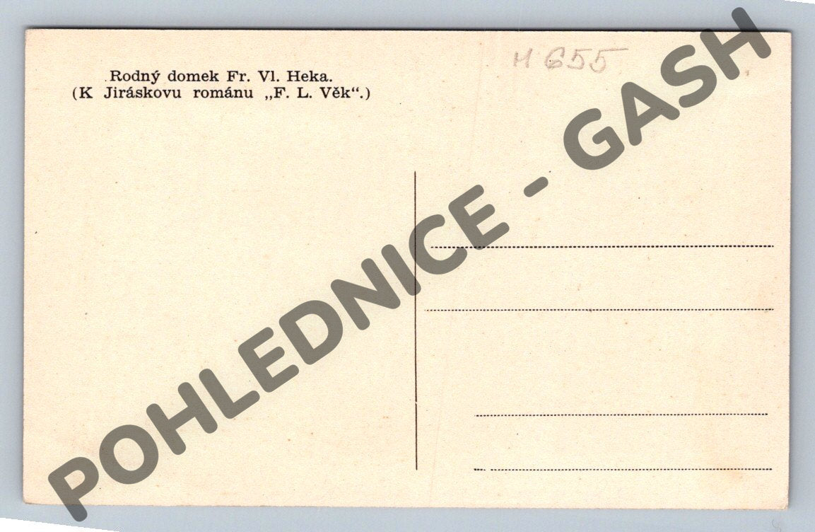 Pohlednice rodný domek Fr Vl Heka Jiráskův F L Věk (M655)
