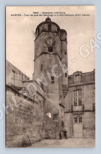 Pohlednice Saintes Tour du Gué de l’Horloge cca 1918 (M7799)