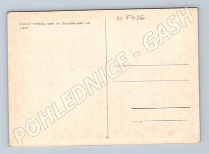 Pohlednice Zničený německý tank Staroměstské (M8736)