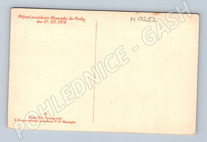 Postcard arrival of President Masaryk to Prague 1918 (M9252)
