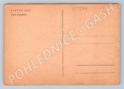 Postcard MAY 1945 welcoming the President of Czechoslovakia (ST3271)