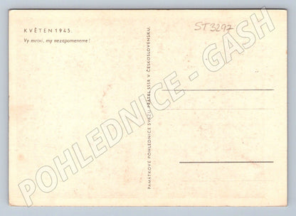 Postcard May 1945 Memorial to the Fallen of Czechoslovakia, small format (ST3297)
