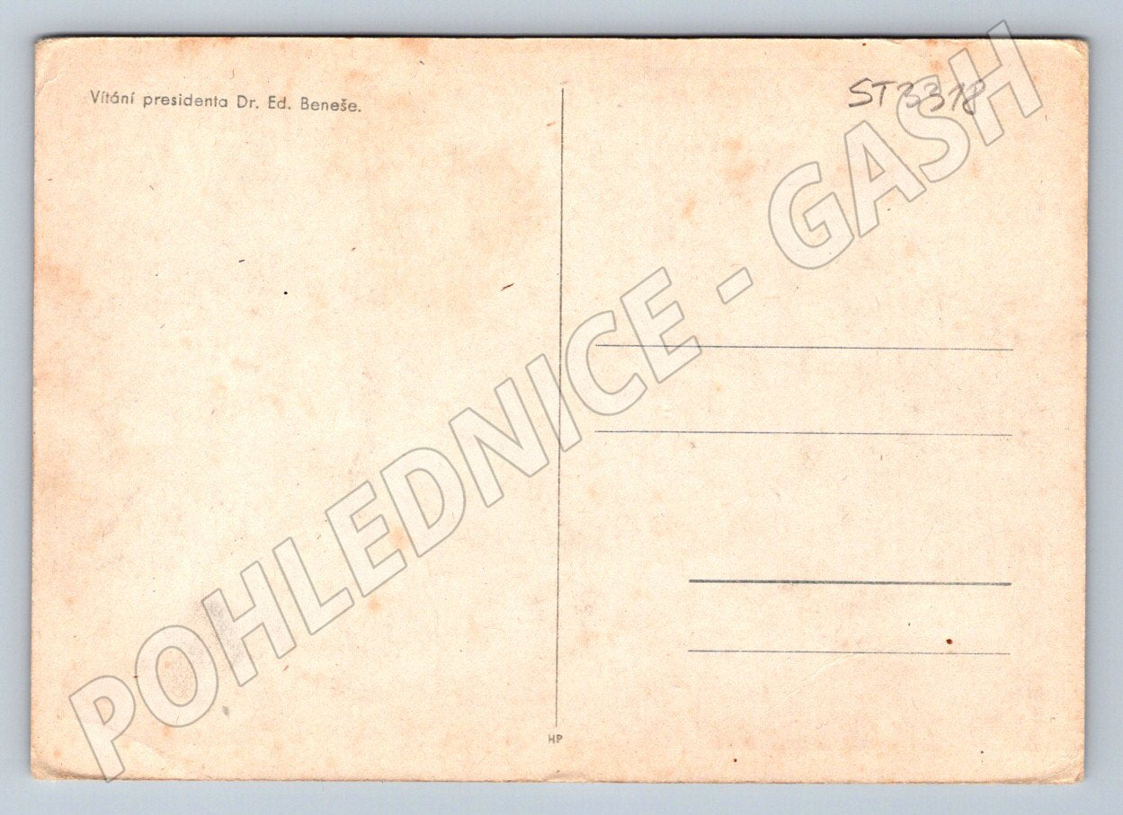 Postcard welcoming President Dr Edvard Beneš, historical (ST3318)